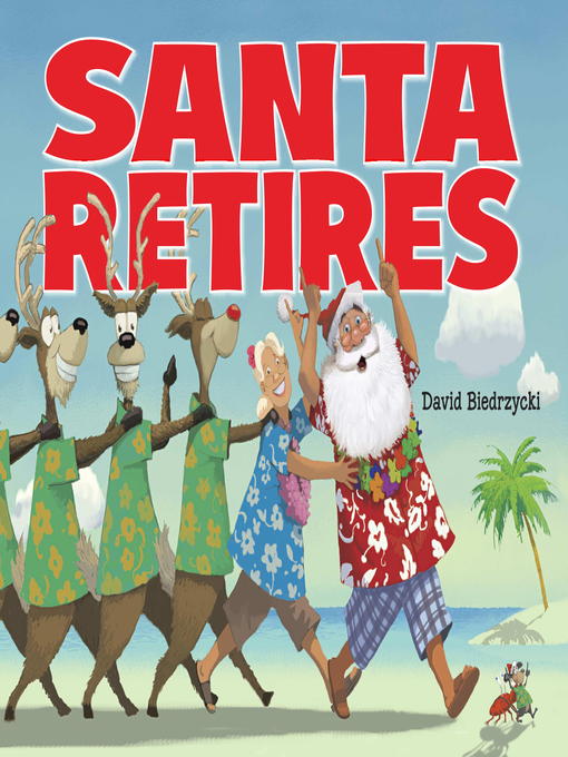 Title details for Santa Retires by David Biedrzycki - Available